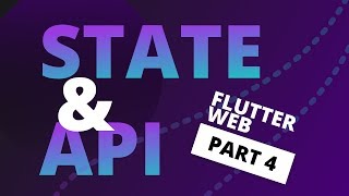 State and Api Integration in Flutter - Flutter Web Tutorial Part 4 Wealth