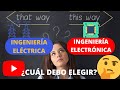 ✅Ingenieria Eléctrica vs Ingeniería Electrónica. ¿Cuál debo Elegir?🤔