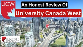 Honest Review of University Canada West | MBA in Canada