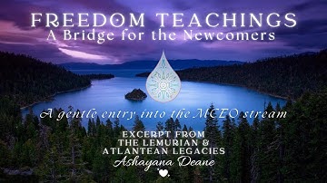 Freedom Teachings: Ashayana Deane | A Bridge for the Newcomers