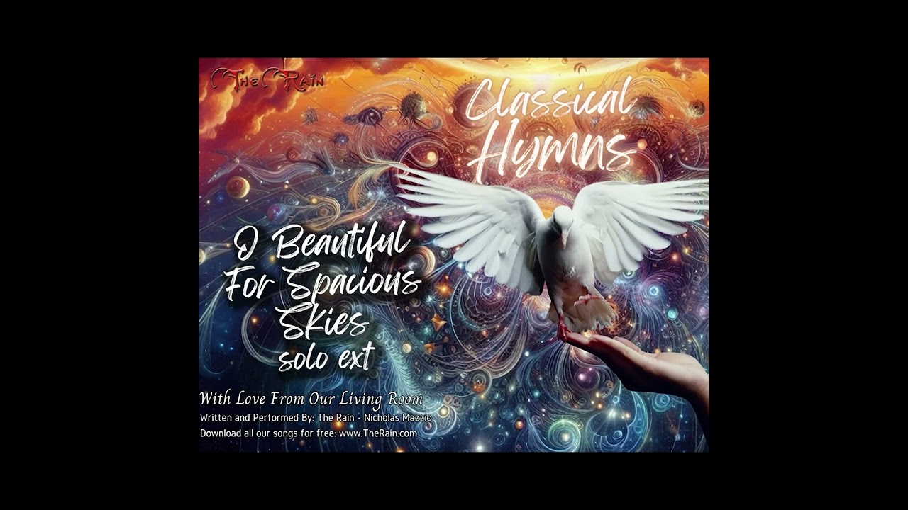 4Q 99SP O Beautiful For Spacious Skies (Materna Bates) extended Classical Acapella Hymns Nicholas Ma