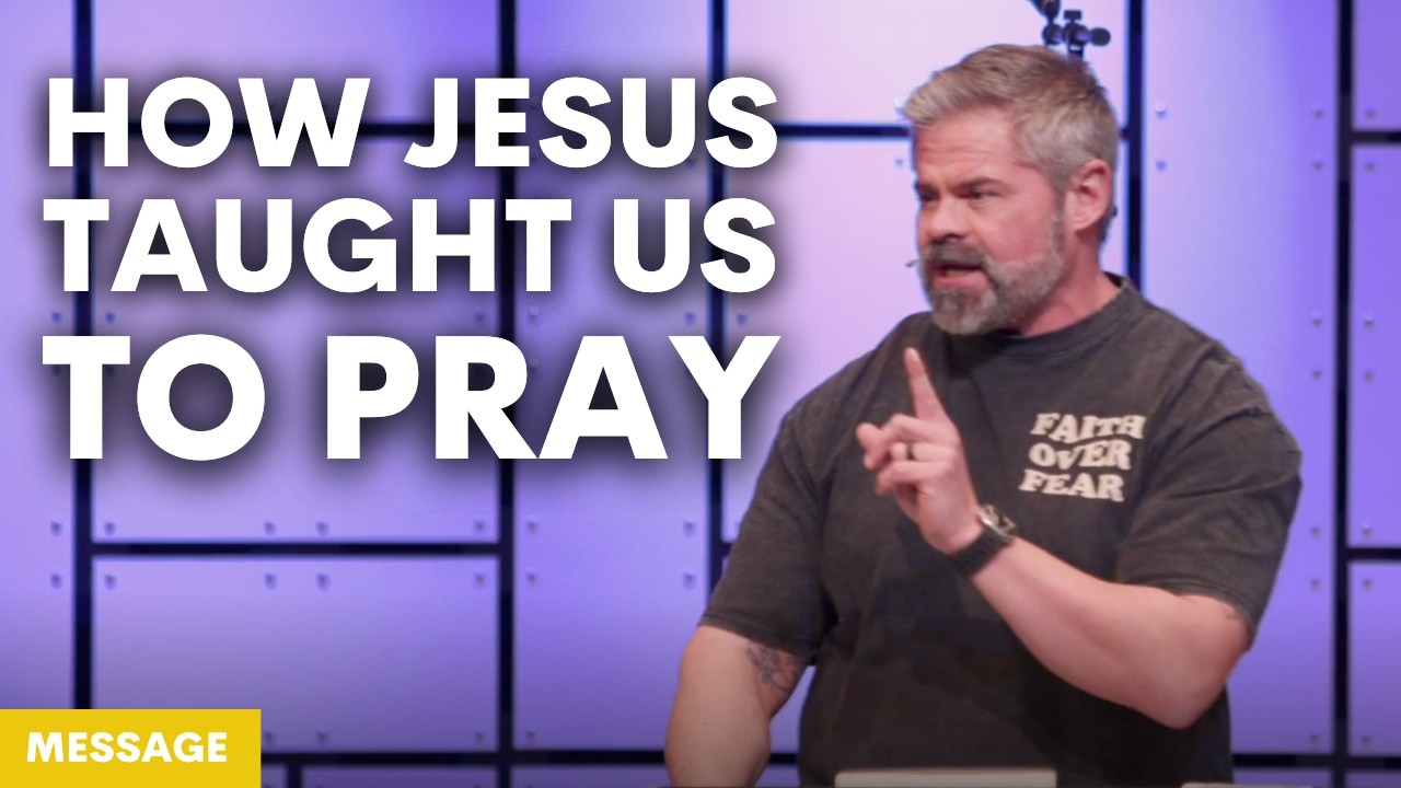 Message || How Jesus Taught Us to Pray || 2.11.26 - YouTube