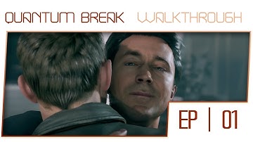 Quantum Break Walkthrough - Act 1 Part 1 [1-2] [100% Collectibles]
