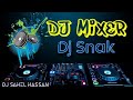 Dj Alomgir Dj Akter || Sak Noel ft Sito Rocks || English Dj Hard Mix||Dj SaheL Hassan