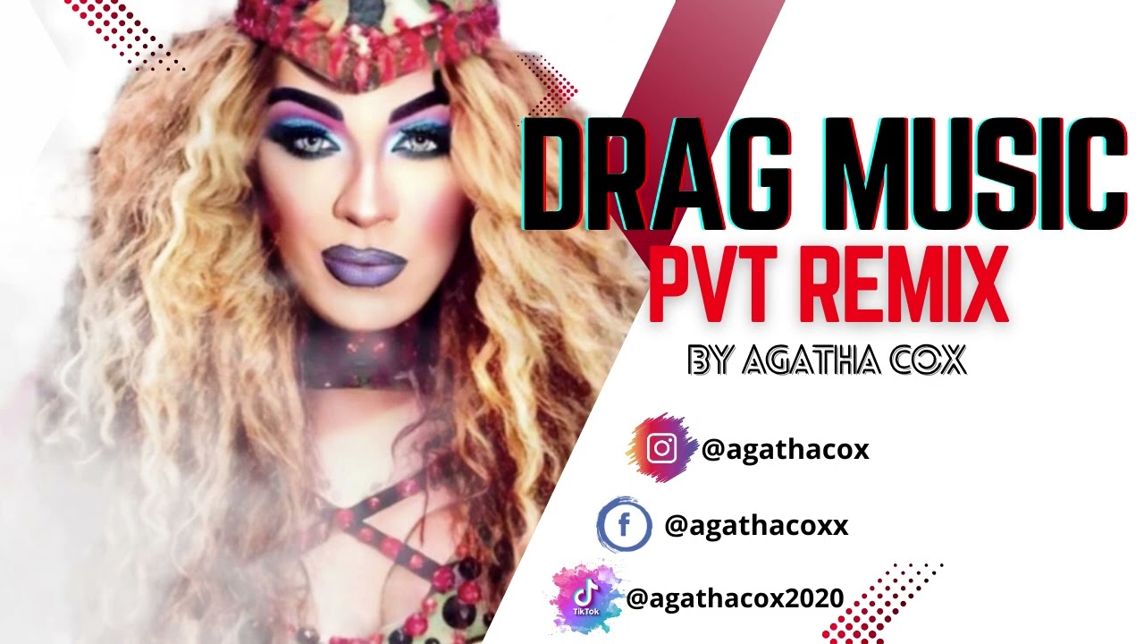 DRAG MUSIC - Absolutly Not VS Party People (Drag Music PVT by Agatha Cox) 