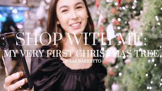 Shop with Me: My Very First Christmas Tree | Julia Barretto