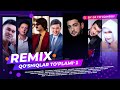 Remix qoshiqlar toplami1 by dj tolqinboy