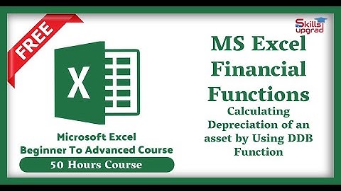 MS Excel Advanced Course| Calculating Depreciation of an asset by Using DDB Function| Excel Function