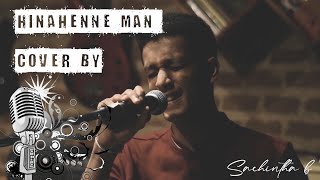 Video thumbnail of "Hinahenne man cover by Sachintha (feat. Hareendra)"