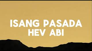 Hev Abi - Isang Pasada