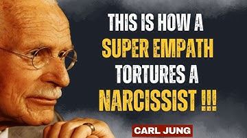 How A Super Empath Tortures a Narcissist _||Carl Jung