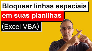 Excel VBA para bloquear linhas especiais com base em critérios.