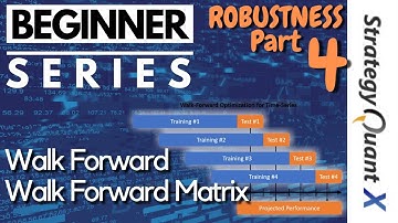 SQX Beginner Series - Robustness Part 4 , Walk Forward Optimization & Walk Forward Matrix