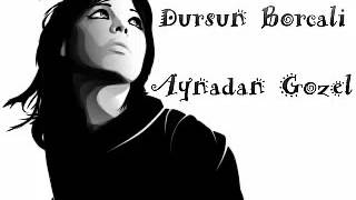 Dursun Borçalı Aynadan Gözəl Baldan Gözəl