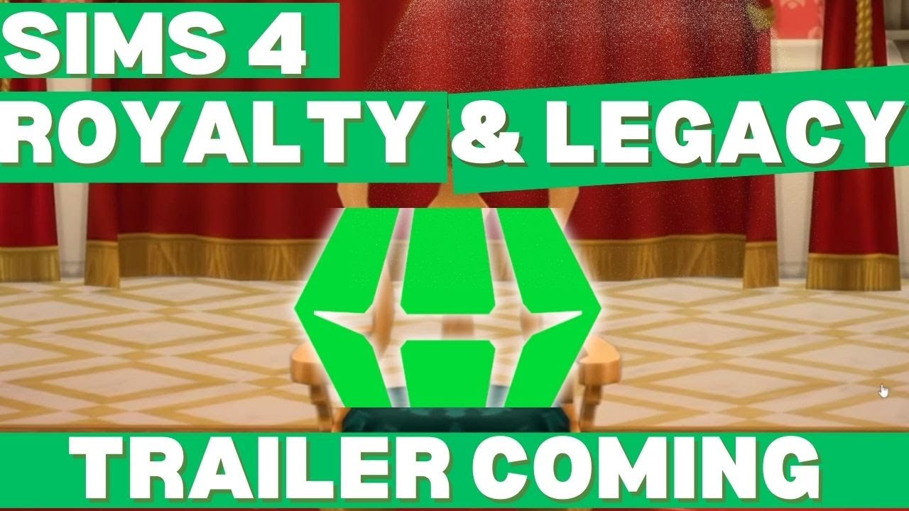 The Sims 4 Royalty & Legacy Teaser