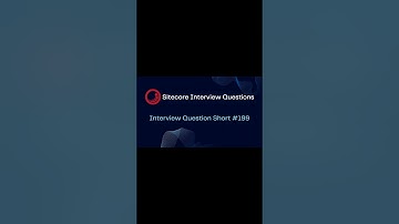 Sitecore Shorts - Interview Question Short #199 #shorts #cms #sitecore