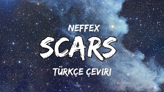 Neffex - Scars (Lyrics +Türkçe Çeviri) Resimi