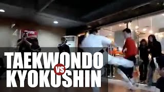 Taekwondo vs Kyokushin