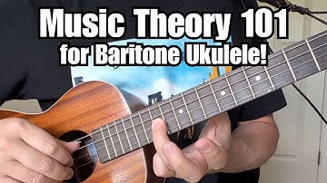 MUSIC THEORY LESSON for Baritone Ukulele #1 (Key of G and C, Scales & Chords