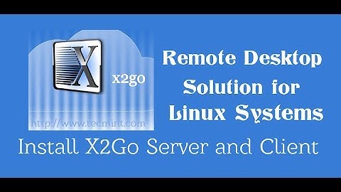 X2Go Serveur/Client | Installation