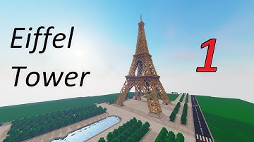 Minecraft Real Life Buildings - Episode 1 - Eiffel Tower