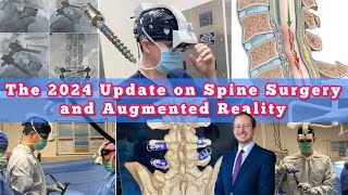 The 2024 Update on Spine Surgery and Augmented Reality