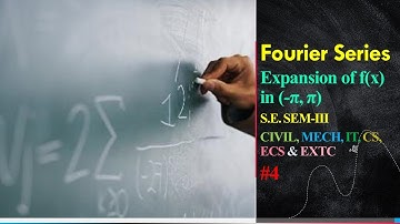 Fourier Series Expansion of Function In (-pi, pi) | How To Find Fourier Expansion of Even Function