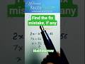 How to find and fix the mistake in the solution #MathMarrow
