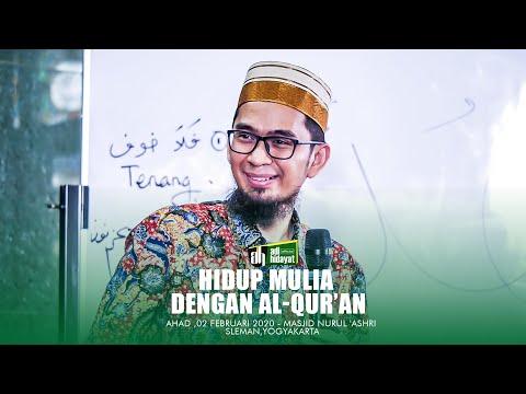 [HD] Hidup Mulia dengan Al-Qur'an - Ustadz Adi Hidayat