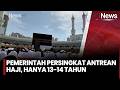 Pemerintah Akan Persingkat Antrean Haji, Hanya 13-14 Tahun | iNews Room 19/6