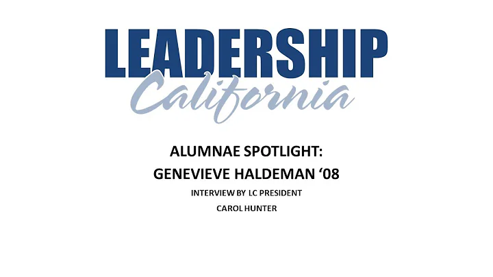 Leadership CA Alumnae Spotlight: Genevieve Haldema...