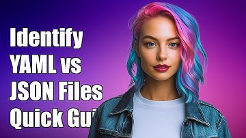 How to Identify YAML vs JSON File Formats: A Quick Guide