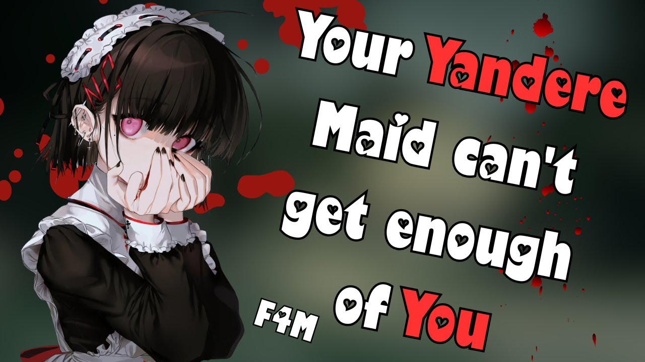 Your Yandere Maid can't get enough of You [F4M] [Tied up] [Possessive] [Audio Roleplay]