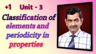 Unit-3 L-4 I 1 Classification Of Elements And Periodicity In Properties 