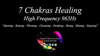 7 Chakras Healing - High Frequency 963Hz