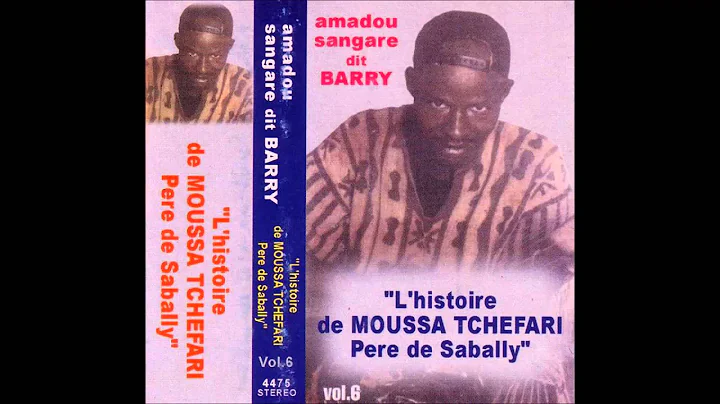 L'histoire de MOUSSA TCHEFARI Pere de Sabally (com...
