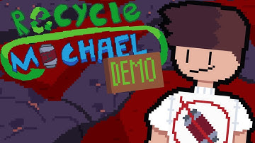 RecycleMichael DEMO trailer