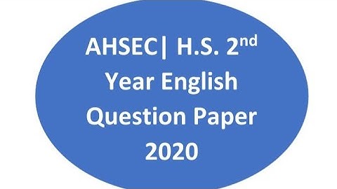 AHSEC| 2020| H.S. 2nd Year| English| Question Paper