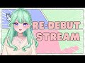 【RE-DEBUT STREAM】This is OUR JOURNEY