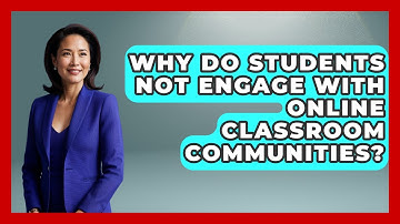 Why Do Students Not Engage With Online Classroom Communities? - Teacher Tech Toolbox