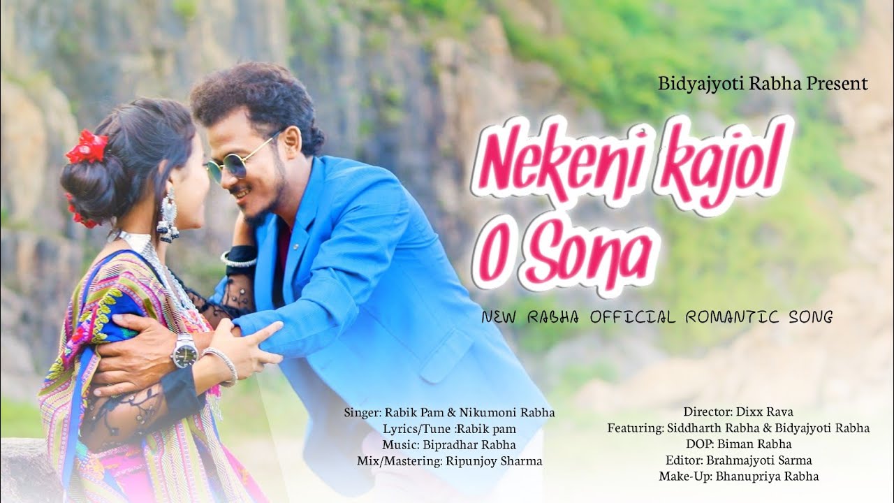 Nekeni Kajol  New Rabha Official Video Song  Rabik Pam  Nikumoni Rabha  Siddharth Bidyajyoti