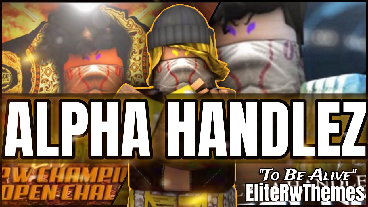 Alpha Handlez “To Be Alive” Theme Song - YouTube