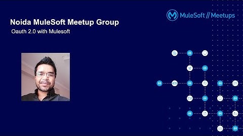 Mulesoft Meetup  | OAuth