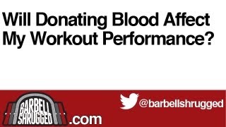Will Donating Blood Affect My Workout Performance? - The Daily BS 127