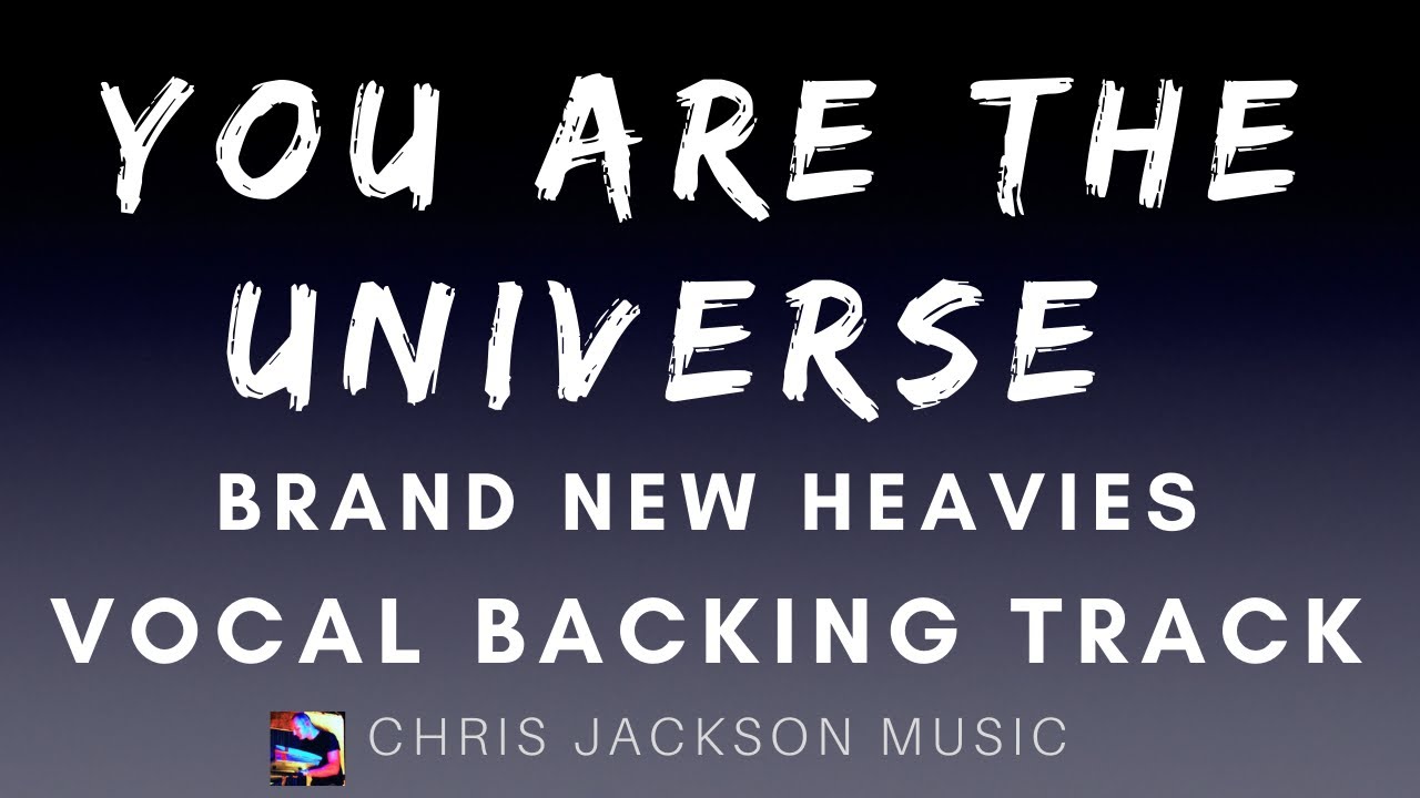 Brand New Heavies - You Are The Universe - Vocal Backing Track