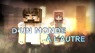 #CraftMétrageContest  D'UN MONDE À L'AUTRE [Court métrage Minecraft]