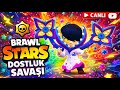 BRAWL STARS DOSTLUK SAVAŞI OYNUYORUZ   ❤️ #keşfet #brawlstars #gaming