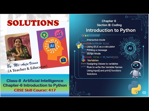 Solutions Grade-8 AI Chapter-6 Introduction to Python | CBSE Skill Course Code 417 | Anju Verma