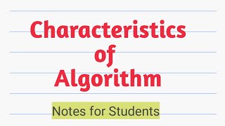 Characteristics of Algorithm || Features ||