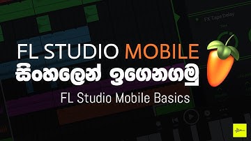 FL Studio Mobile in Sinhala | Basics | SD Audio Lab